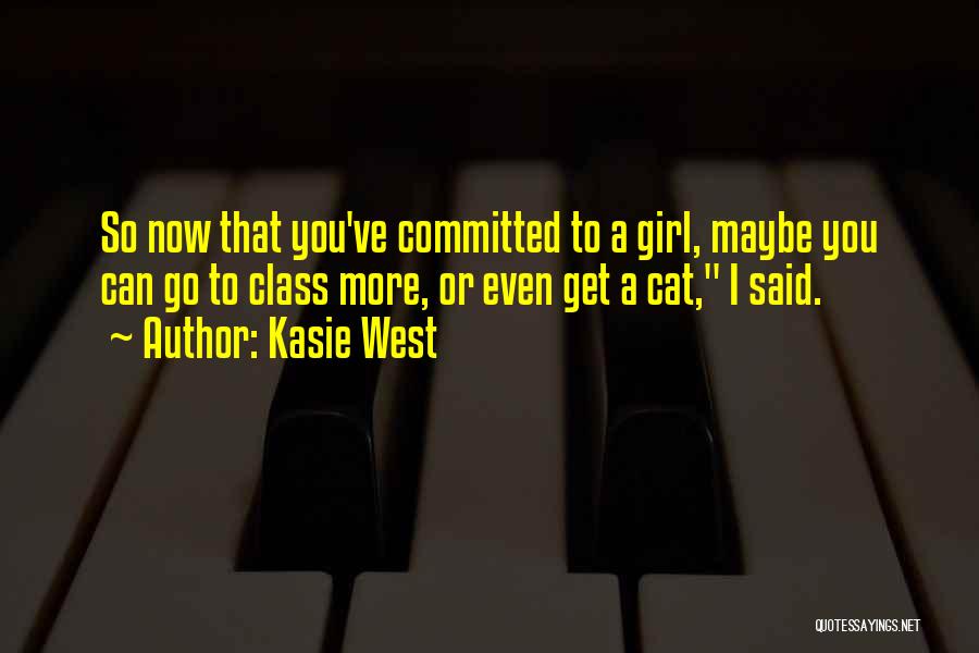 I A Girl Quotes By Kasie West