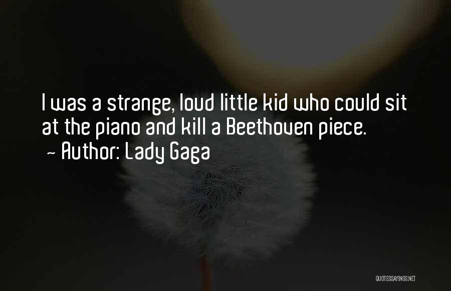 I A Lady Quotes By Lady Gaga