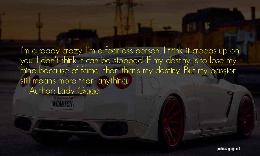 I A Lady Quotes By Lady Gaga