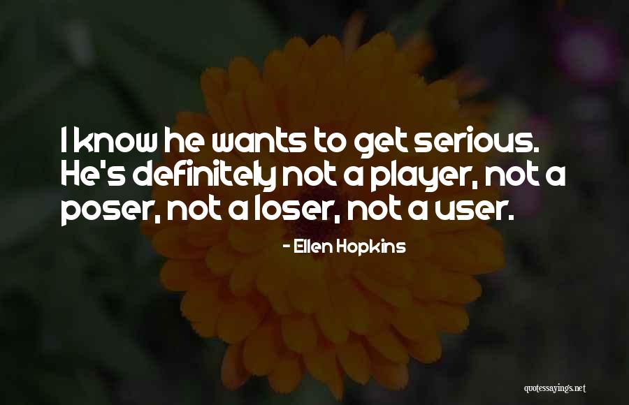 I A Loser Quotes By Ellen Hopkins I A Loser Quotes By Ellen Hopkins