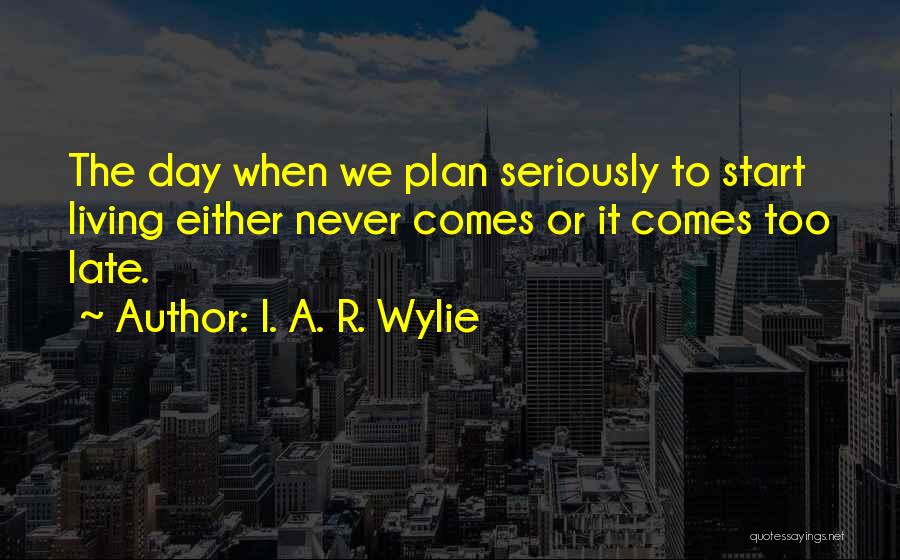 I. A. R. Wylie Quotes 266243