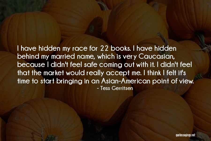 I Accept Me Quotes By Tess Gerritsen I Accept Me Quotes By Tess Gerritsen