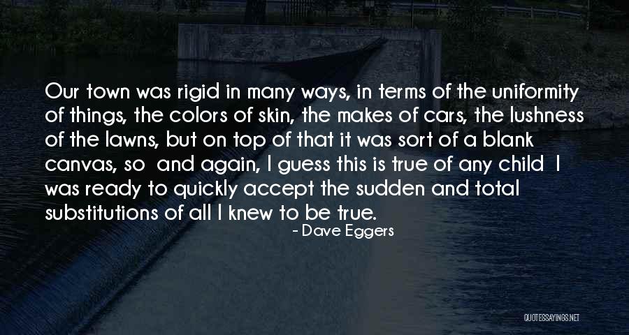 I Accept Terms Quotes By Dave Eggers I Accept Terms Quotes By Dave Eggers