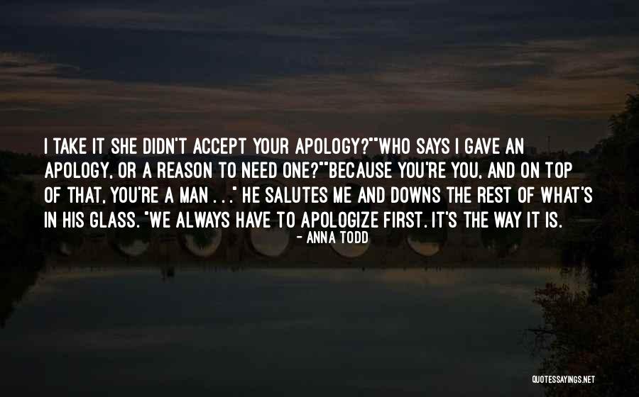 I Accept Your Apology Quotes By Anna Todd I Accept Your Apology Quotes By Anna Todd