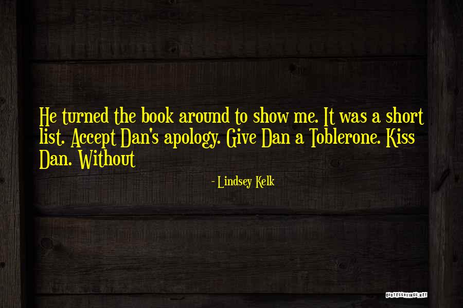 I Accept Your Apology Quotes By Lindsey Kelk I Accept Your Apology Quotes By Lindsey Kelk