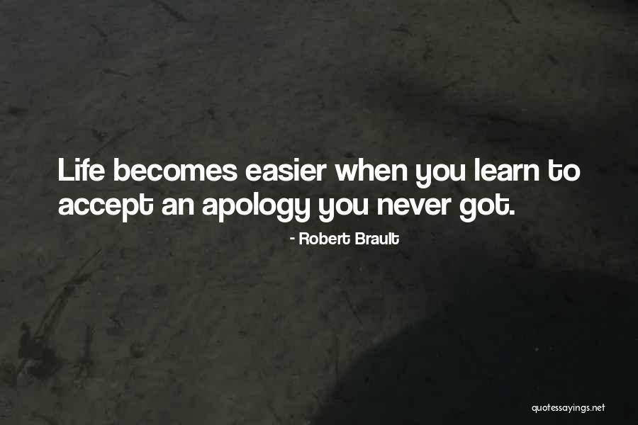 I Accept Your Apology Quotes By Robert Brault I Accept Your Apology Quotes By Robert Brault