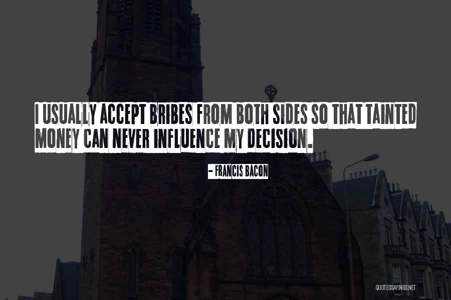 I Accept Your Decision Quotes By Francis Bacon I Accept Your Decision Quotes By Francis Bacon