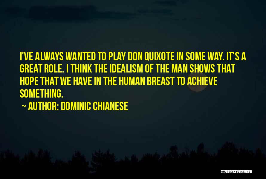 I Achieve Quotes By Dominic Chianese