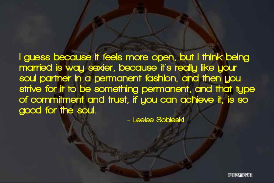 I Achieve Quotes By Leelee Sobieski