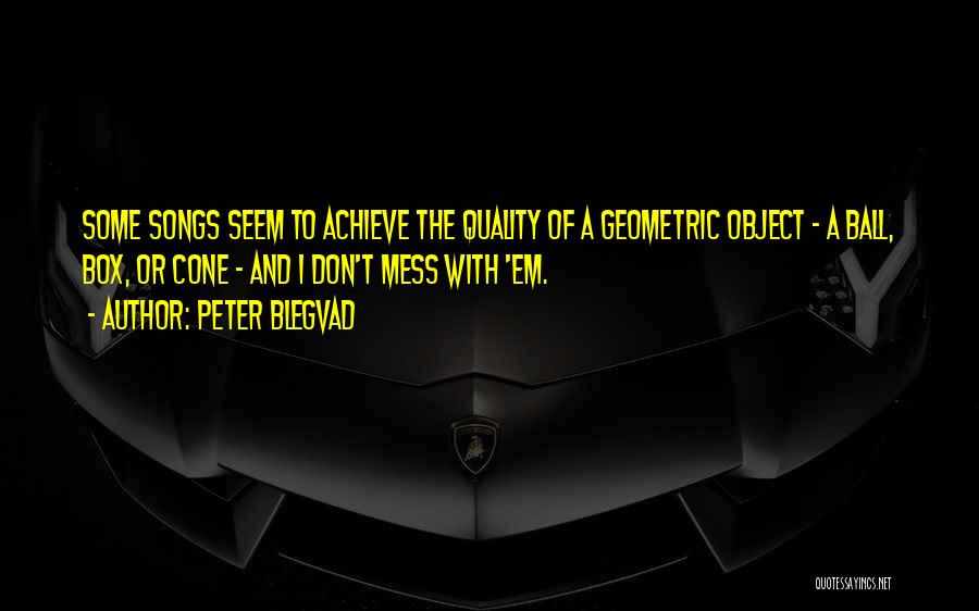 I Achieve Quotes By Peter Blegvad