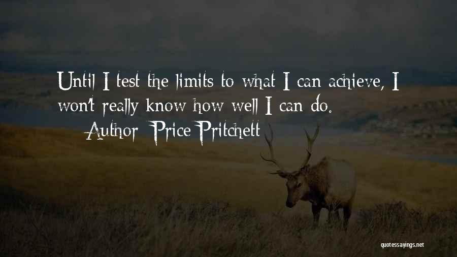 I Achieve Quotes By Price Pritchett