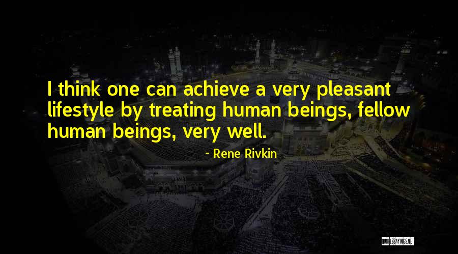 I Achieve Quotes By Rene Rivkin