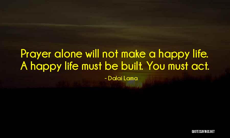 I Act Happy But I'm Not Quotes By Dalai Lama