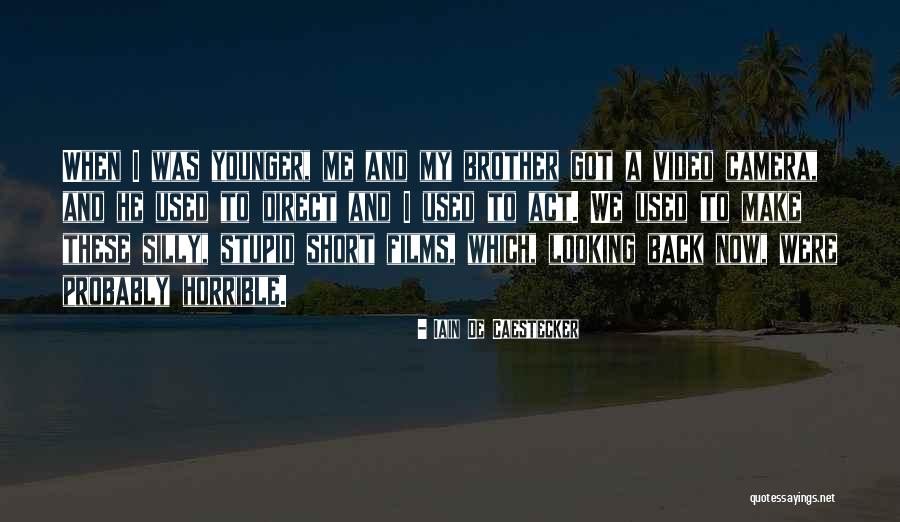 I Act Stupid Quotes By Iain De Caestecker I Act Stupid Quotes By Iain De Caestecker
