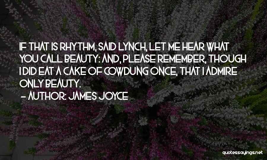 I Admire You Quotes By James Joyce