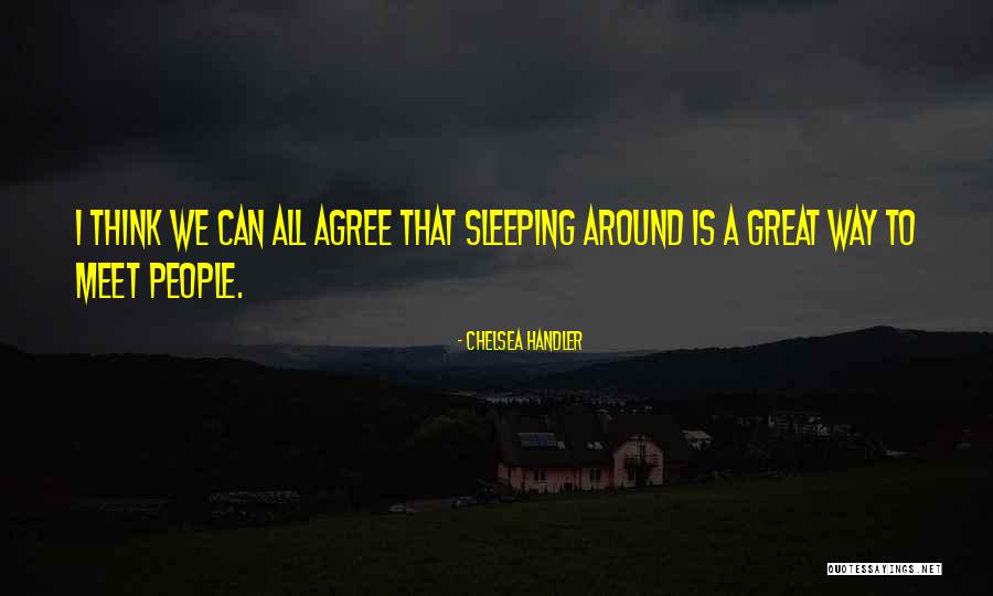 I Agree Quotes By Chelsea Handler I Agree Quotes By Chelsea Handler