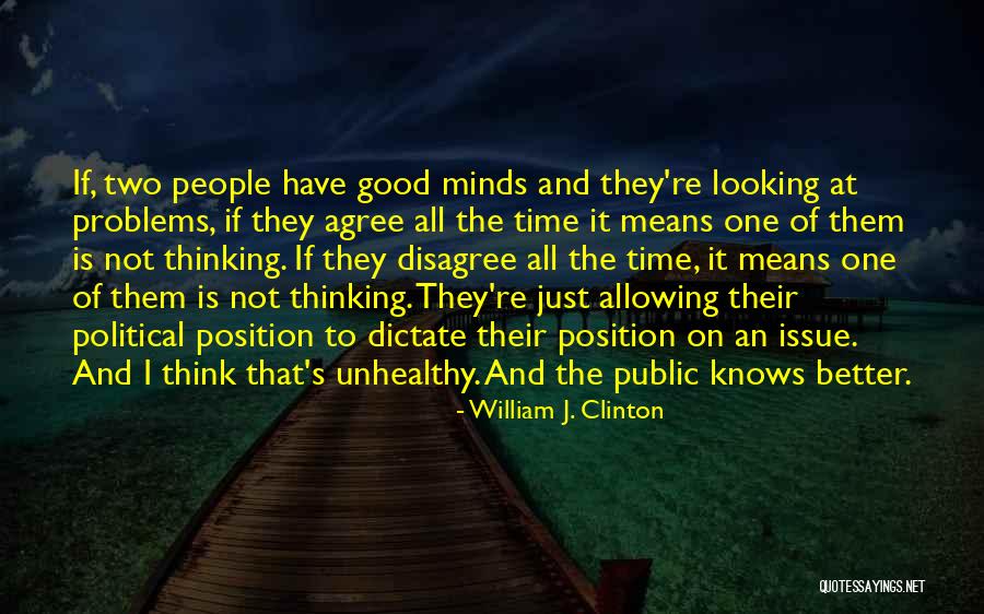 I Agree Quotes By William J. Clinton I Agree Quotes By William J. Clinton