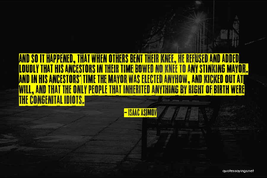 I Aint Feeling Nobody Quotes By Isaac Asimov I Aint Feeling Nobody Quotes By Isaac Asimov