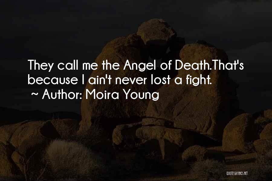 I Ain't No Angel Quotes By Moira Young