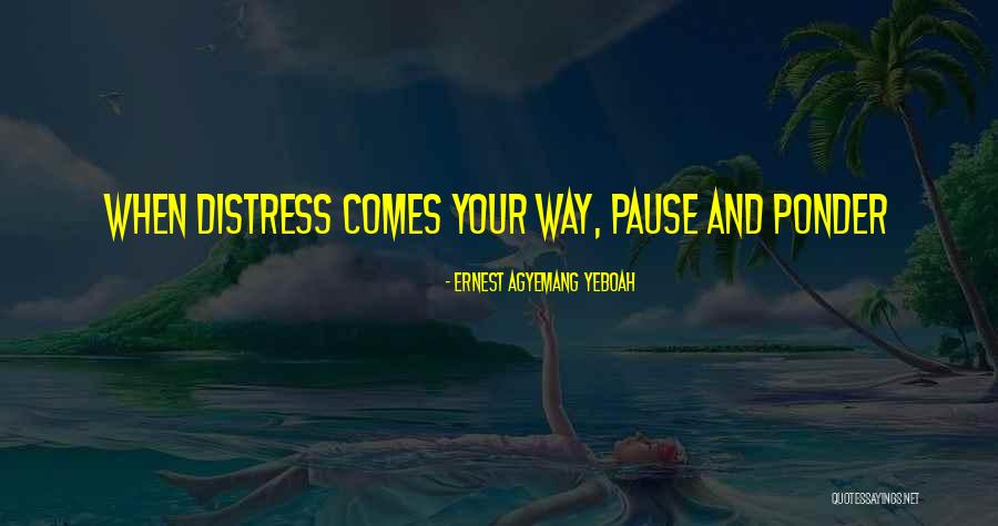 I Aint Stressin Quotes By Ernest Agyemang Yeboah I Aint Stressin Quotes By Ernest Agyemang Yeboah
