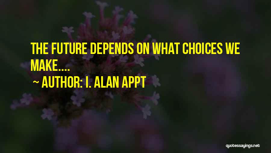 I. Alan Appt Quotes 1313515