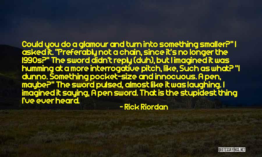 I Almost Do Quotes By Rick Riordan I Almost Do Quotes By Rick Riordan