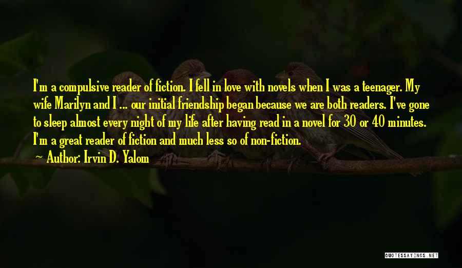 I Almost Fell In Love With You Quotes By Irvin D. Yalom