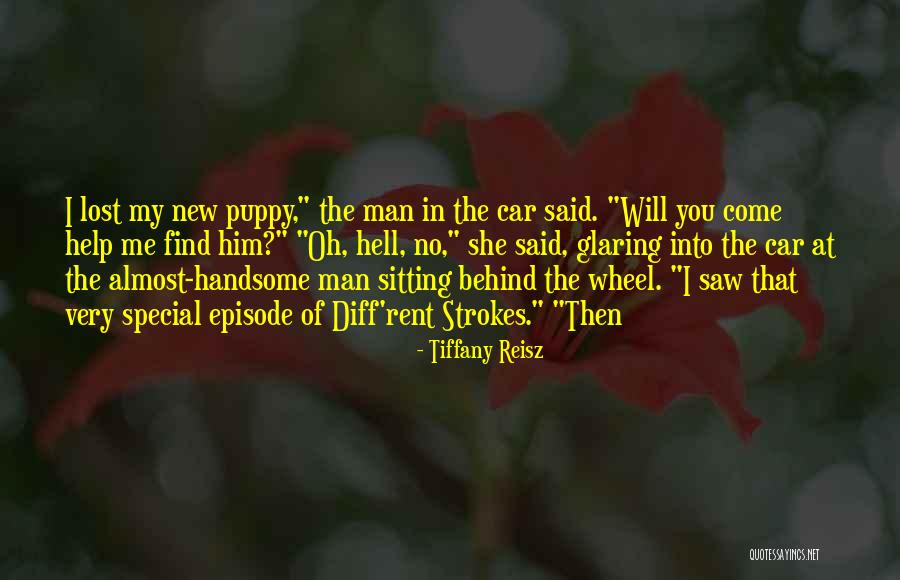 I Almost Lost Him Quotes By Tiffany Reisz I Almost Lost Him Quotes By Tiffany Reisz