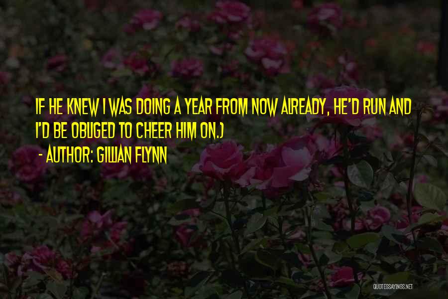 I Already Knew Quotes By Gillian Flynn