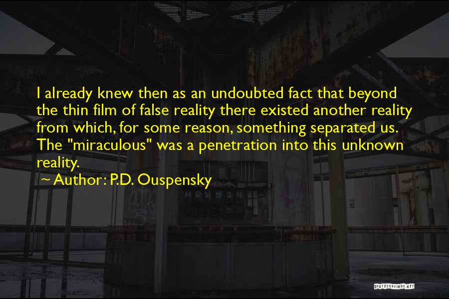 I Already Knew Quotes By P.D. Ouspensky