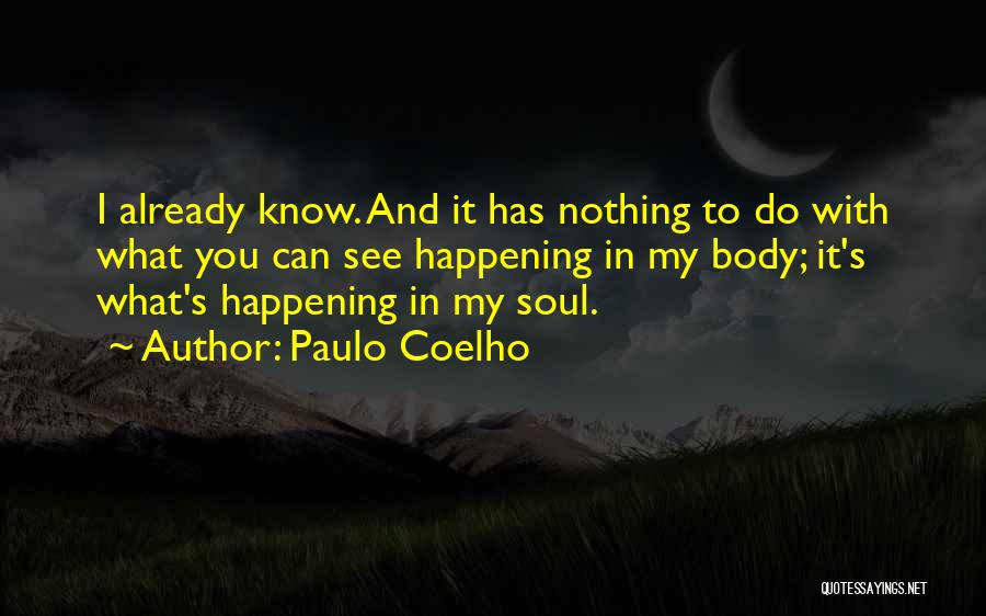 I Already Know Quotes By Paulo Coelho