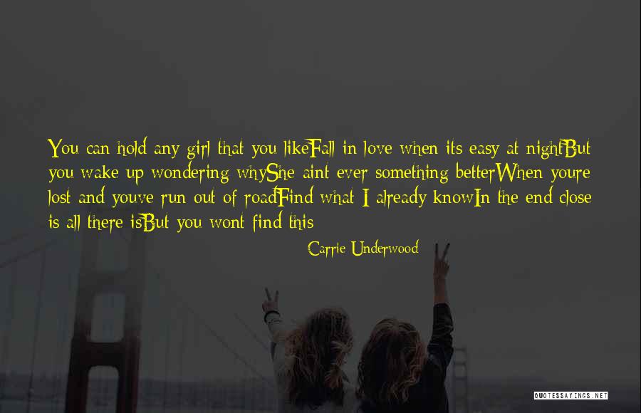 I Already Lost You Quotes By Carrie Underwood I Already Lost You Quotes By Carrie Underwood
