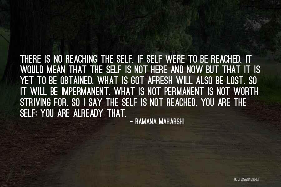 I Already Lost You Quotes By Ramana Maharshi I Already Lost You Quotes By Ramana Maharshi