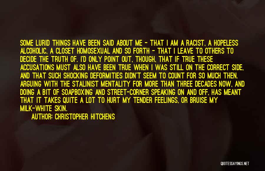 I Also Have Feelings Quotes By Christopher Hitchens