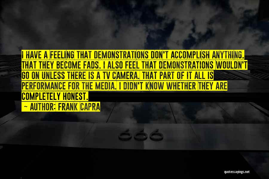 I Also Have Feelings Quotes By Frank Capra