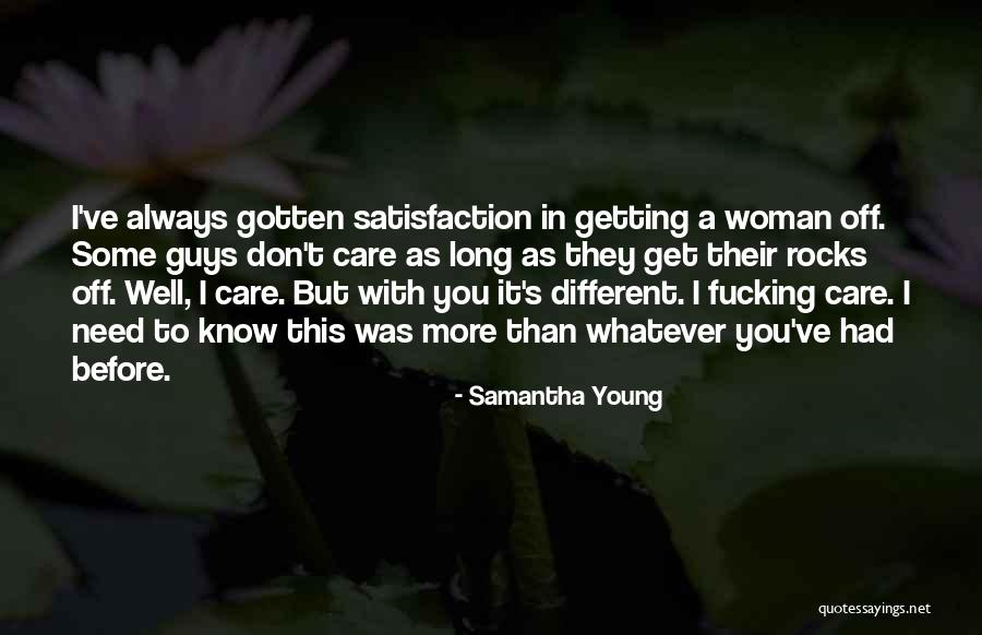 I Always Care More Quotes By Samantha Young I Always Care More Quotes By Samantha Young