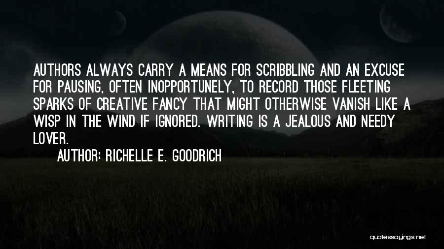 I Always Get Jealous Quotes By Richelle E. Goodrich