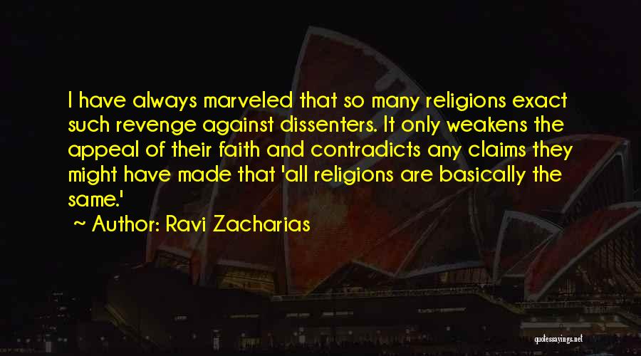 I Always Have Faith Quotes By Ravi Zacharias