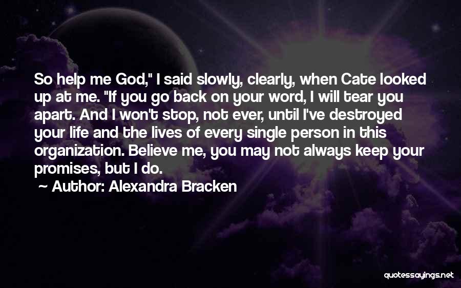 I Always Keep My Word Quotes By Alexandra Bracken