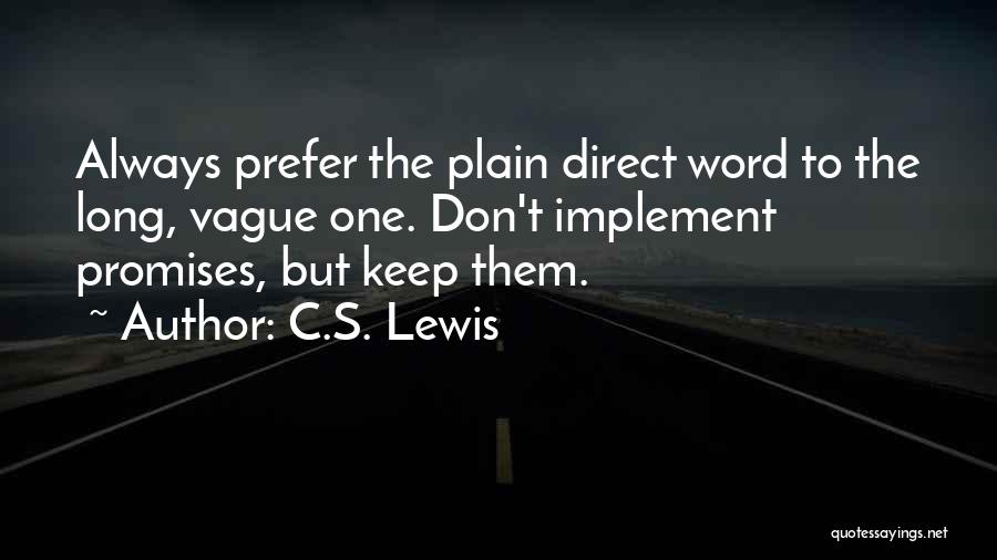 I Always Keep My Word Quotes By C.S. Lewis