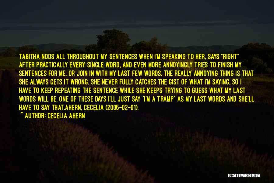 I Always Keep My Word Quotes By Cecelia Ahern
