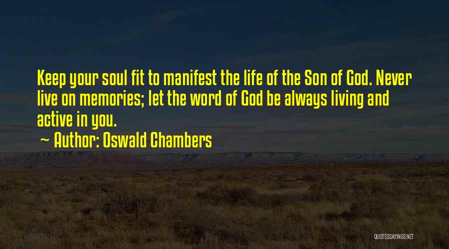 I Always Keep My Word Quotes By Oswald Chambers