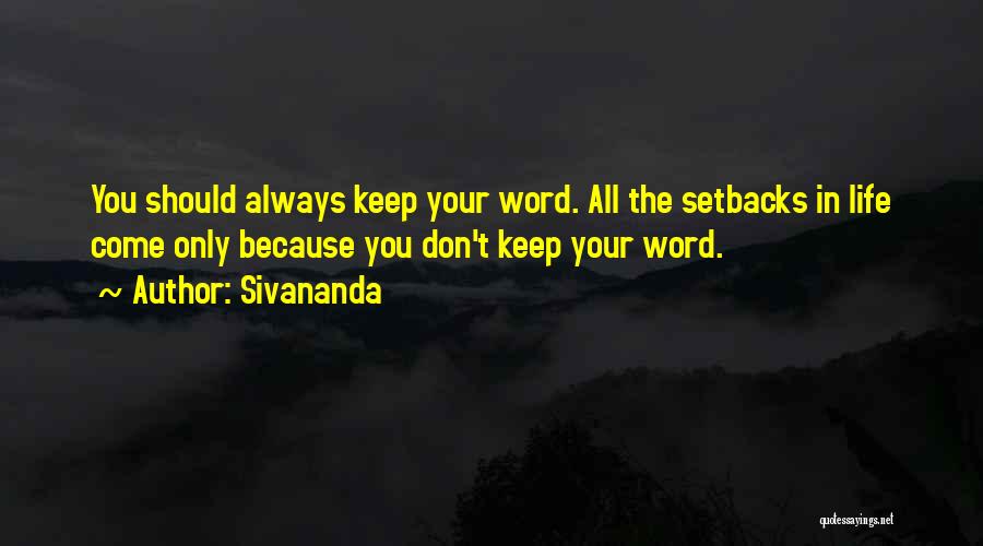 I Always Keep My Word Quotes By Sivananda