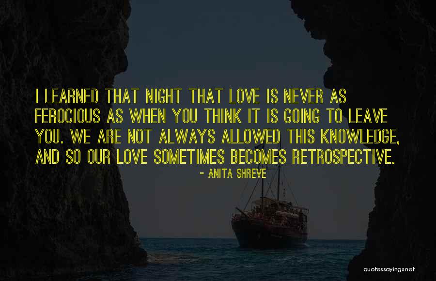 I Always Love You Quotes By Anita Shreve I Always Love You Quotes By Anita Shreve