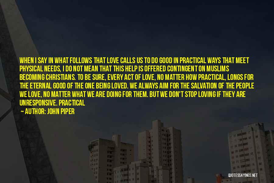 I Always Mean What I Say Quotes By John Piper