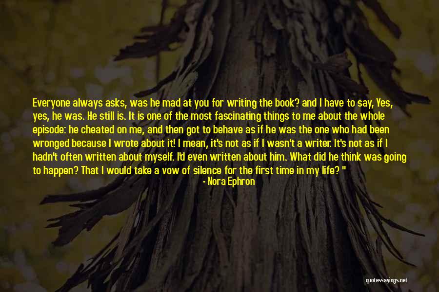 I Always Mean What I Say Quotes By Nora Ephron