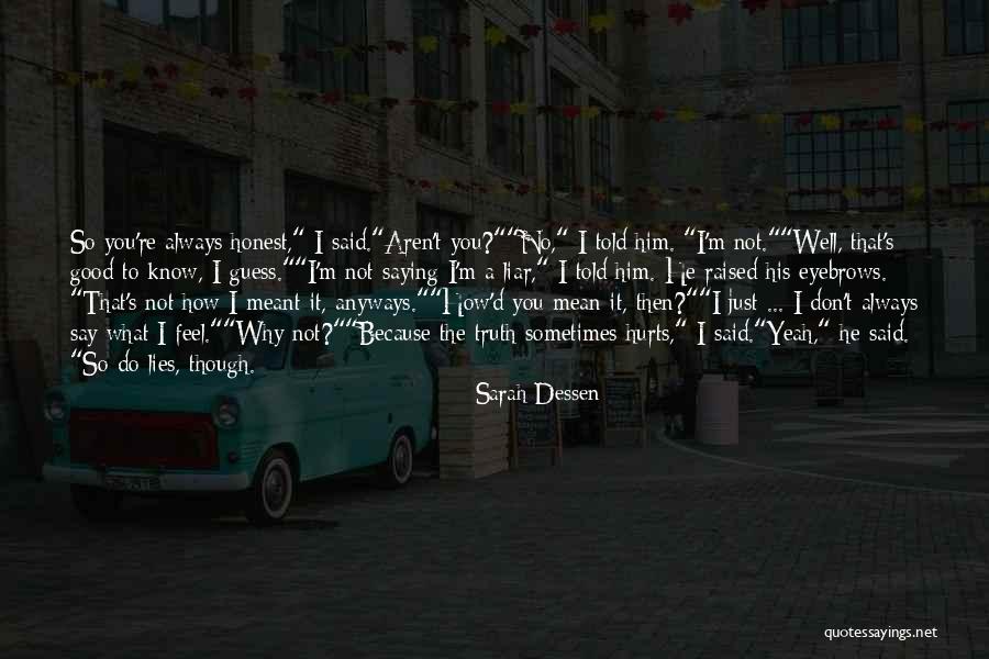 I Always Mean What I Say Quotes By Sarah Dessen