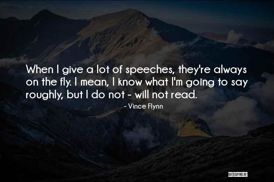 I Always Mean What I Say Quotes By Vince Flynn