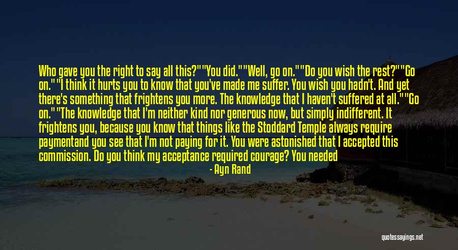 I Always Needed You Quotes By Ayn Rand I Always Needed You Quotes By Ayn Rand
