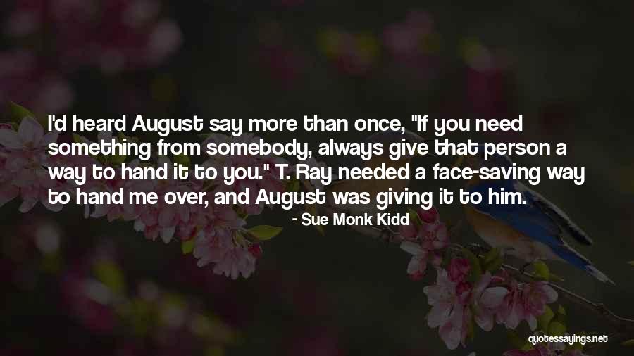 I Always Needed You Quotes By Sue Monk Kidd I Always Needed You Quotes By Sue Monk Kidd